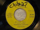 PROFESSOR LONGHAIR 45 Big Chief 1&2 WATCH New Orleans r&b mod popcorn funk
