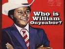 William Onyeabor - World Psychedelic Classics 5: Who Is William Onyeabor US 3LP
