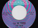 The Gems - I'll Be there - Riverside (issue)  ORIGINAL -REDUCED  Hear it