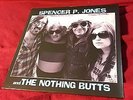 SPENCER P JONES - THE NOTHING BUTTS - VINYL - NEW - BANG RECORDS