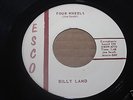 Billy Land Four Wheels b/w Shimmy Shake 45 From Publishing Co Vault NM