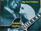 Eddie Taylor -Big Town Playboy -Charly UK LP -1955-57 sessions Jimmy Reed