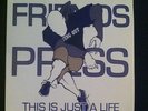 Rotting Out - This is Just A Life - Friends Press 7