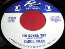 CAROL FRAN I'm Gonna Try 45 Northern Soul/RnB Original Port NM Listen