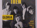 THEM: Gloria / Baby Please Don't Go 45 (Belgium, VG+ PS cover wrinkles, scuffed