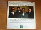 Ornette Coleman Quartet - This Is Our Music UK LP 2 x ONE SIDED TEST PRESSINGS