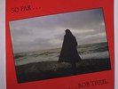 BOB THEIL: So Far LP (Spain, 2 LPs, remastered re) rare Rock & Pop