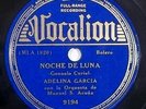 HEAR latin 78 ADELINA GARCIA Noche De Luna VOCALION 9194 E+