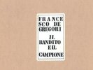 FRANCESCO DE GREGORI - Doppio LP - IL BANDITO E IL CAMPIONE