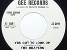 The Drapers - You Got To Look Up  b/w  (I Know) Your Love Has Gone Away