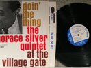 HORACE SILVER Doin The Thing At The Village Gate MONO LP Blue Note NY USA RVG