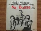 HELIO MENDES E SEU TRIO VAGALUME -NA BOSSA- JAZZ SAMBA GROOVE BRAZIL OG 1966 LP