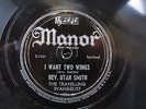 HOT GOSPEL GUITAR 78: REV. UTAH SMITH I Want Two Wings/God’s Mighty Hand MANOR