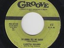 R&B Soul 45 - Varetta Dillard - I'm Gonna Tell My Daddy - Groove - mp3