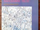 SACCHARINE TRUST 