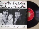 Très rare ep 45t BRIGITTE FONTAINE & JACQUES HIGELIN - MAMAN, J'AI PEUR