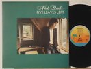 NICK DRAKE : FIVE LEAVES LEFT   -   Mid. 70s  LP  UK   RE