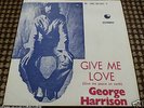 GEORGE HARRISON  GIVE ME LOVE / MISS O'DELL  7