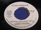 JOHNNY DYNAMITE The night the angels cried MINARET 141 Orig Northern Soul 45 DJ