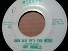 RARE NORTHERN SOUL 45 MERBEN MR504 CODY MICHAELS SEVEN DAYS FIFTY TWO WEEKS VG++