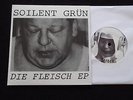SOILENT GRÜN / DIE ÄRZTE - DIE FLEISCH EP  Rare Punk,KBD,DTH