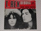 Listen  T REX 7'' PS Debora BELGIUM Polydor 2016 009 rare 45 FREE SHIPPING