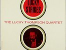 LUCKY THOMPSON LUCKY STRIKES ON PRESTIGE 7365 US ORIGINAL MONO RVG