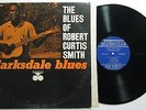 THE BLUES of ROBERT CURTIS SMITH LP Original BLUE Labels - RARE 