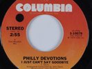 70s Soul 45 PHILLY DEVOTIONS I Just Can't Say Goodbye COLUMBIA HEAR VG++