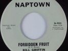Northern Soul 45 BILL GRIFFIN Forbidden Fruit NAPTOWN HEAR VG++