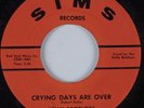 Northern Soul 45 KELLY BROTHERS Crying Days Are Over SIMS HEAR NM