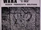 WARA: El Inca Musica Progresiva Boliviana LP (Italy, ltd edition re, gatefold)