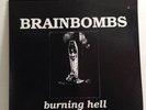 Brainbombs Burning Hell LP Rare