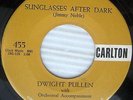 DWIGHT PULLEN sunglasses after dark teen age bug ORIG.1958 Rockabilly 45 CC138