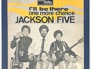 JACKSON 5 - I' LL BE THERE / ONE MORE CHANCE - 7