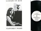 CLIFFORD T WARD Laugh It Off RARE Limited Edition LP Ex+/Ex+ Ameless AME001