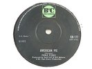 FICKLE PICKLE AMERICAN PIE / BLOWN AWAY 45 UK B&C RECORDS 1972