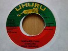 OMAR BERNARD – MAN A KILL MAN - UHURU 7” RARE KILLER