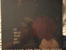 Nick Cave And The Bad Seeds No More Shall We Part Vinyl Record LP