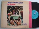 JAVIER VAZQUEZ Y SU SALSA La Verdad LATIN LP ALEGRE