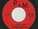 The Young Monkey Men - I Love You - P&M - Rare 1967 NJ garage / psych 45 - EX