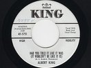 '63 R&B/Soul Shouter ALBERT KING Had You Told It Like It Was KING M- DJ HEAR NOW