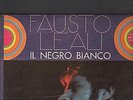 FAUSTO LEALI - il negro bianco LP