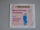 THE BRAINS-MONEY CHANGES EVERYTHING/QUICK WITH-45   VINYL  RECORD-US ORIGINAL