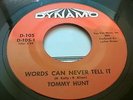 RARE NORTHERN SOUL TOMMY HUNT WORDS CAN NEVER TELL IT DYNAMO 7