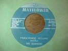 THE ISLANDERS 45 MAYFLOWER Forbidden Island  KILLER MOD TIITYSHAKER POPCORN Hear