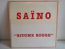 SAINO Bitume rouge SAI002 Rare french Prog