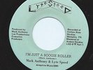 Modern Soul Boogie 45 Mark Anthony Lyte Speed 'I'm Just A Boogie Roller' Hear