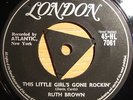 Ruth Brown - This Little Girl Gone.  HL 7061 LONDON TRI EXPORT. Mint Minus.