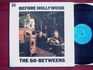 THE GO-BETWEENS „BEFORE HOLLYWOOD“ ORIGINAL ROUGH TRADE RTD 7 1983